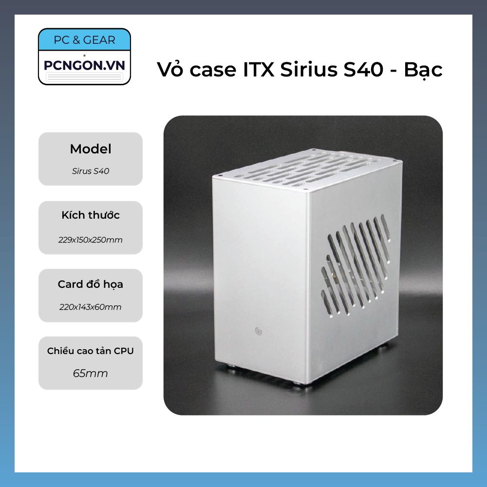 Vỏ Case Máy Tính Mini Itx Sirius S40 - Bạc