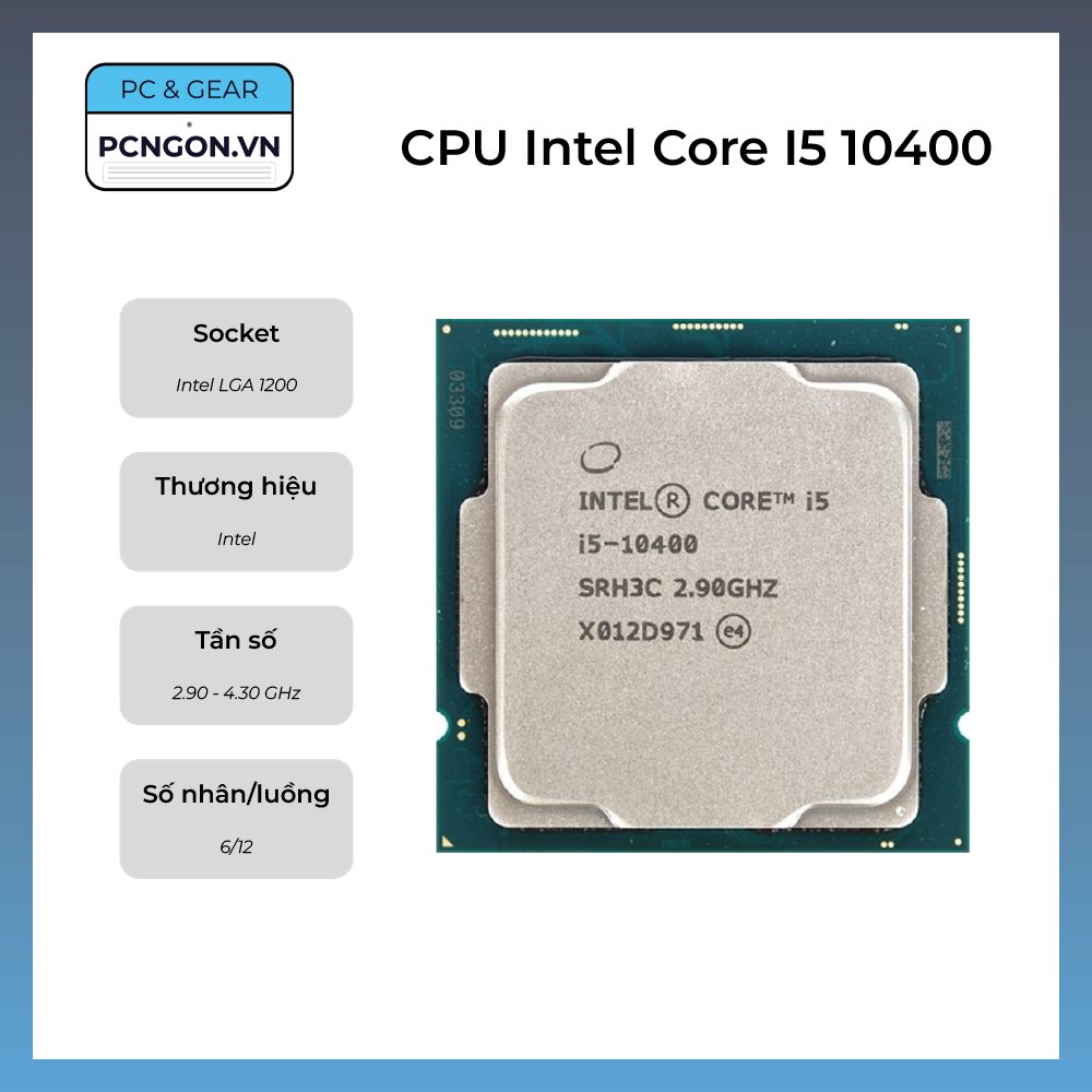 Cpu Intel Core I5 10400, 2.9ghz Turbo 4.3ghz, 6 Nhân 12 Luồng, Lga1200 - Tray, Không Fan