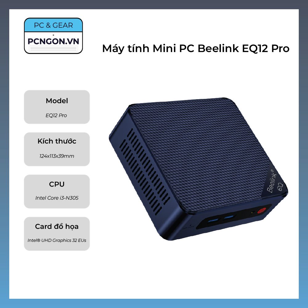 Máy Tính Mini Pc Beelink Eq12 Pro