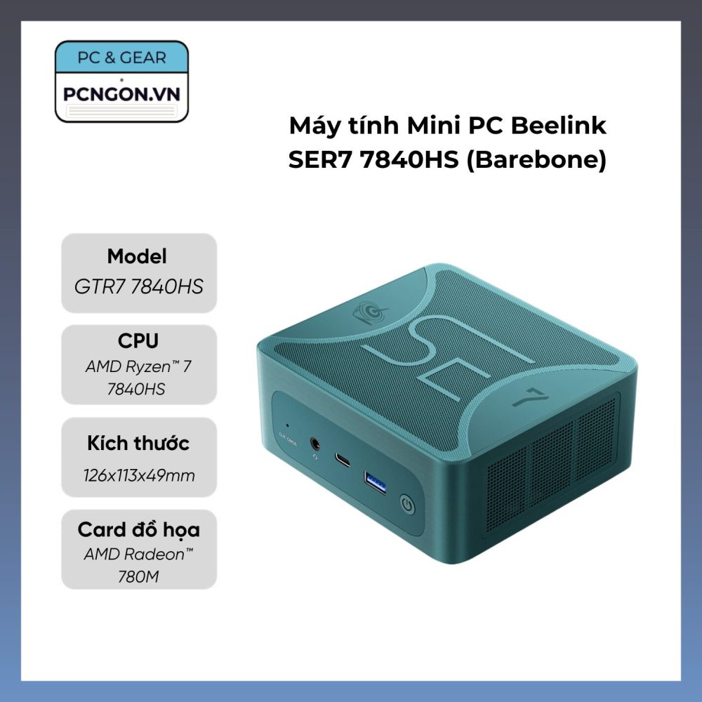 Máy Tính Mini Pc Beelink Ser7 7840hs (barebone)