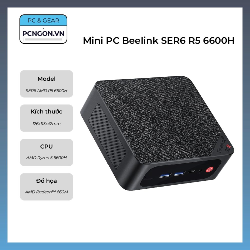 Máy tính Mini PC Beelink SER6 R5 6600H