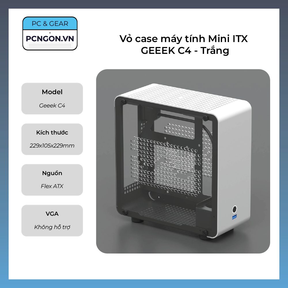 Vỏ Case Máy Tính Mini Itx Geeek C4 - Trắng