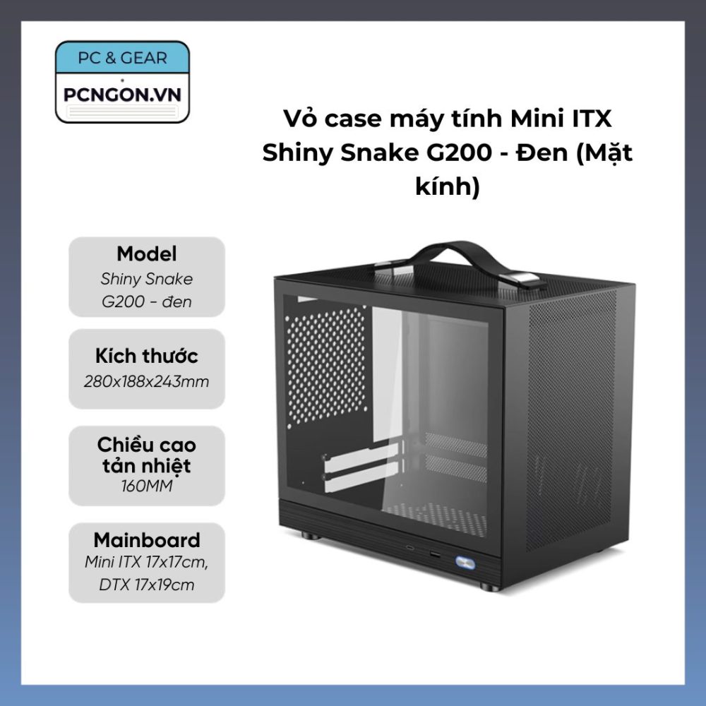 Vỏ Case Máy Tính Mini Itx Shiny Snake G200 - Đen (mặt Kính)