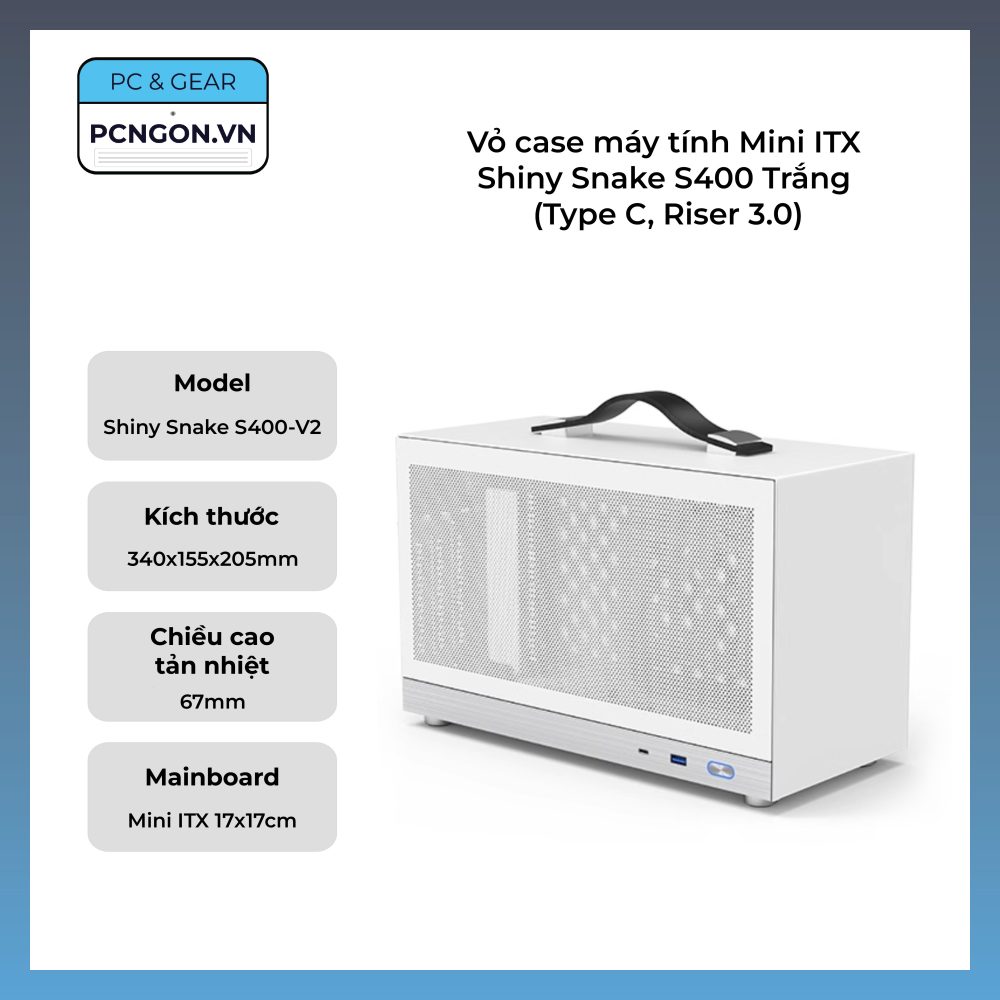 Vỏ Case Máy Tính Mini Itx Shiny Snake S400 - Trắng (type C, Riser 3.0)