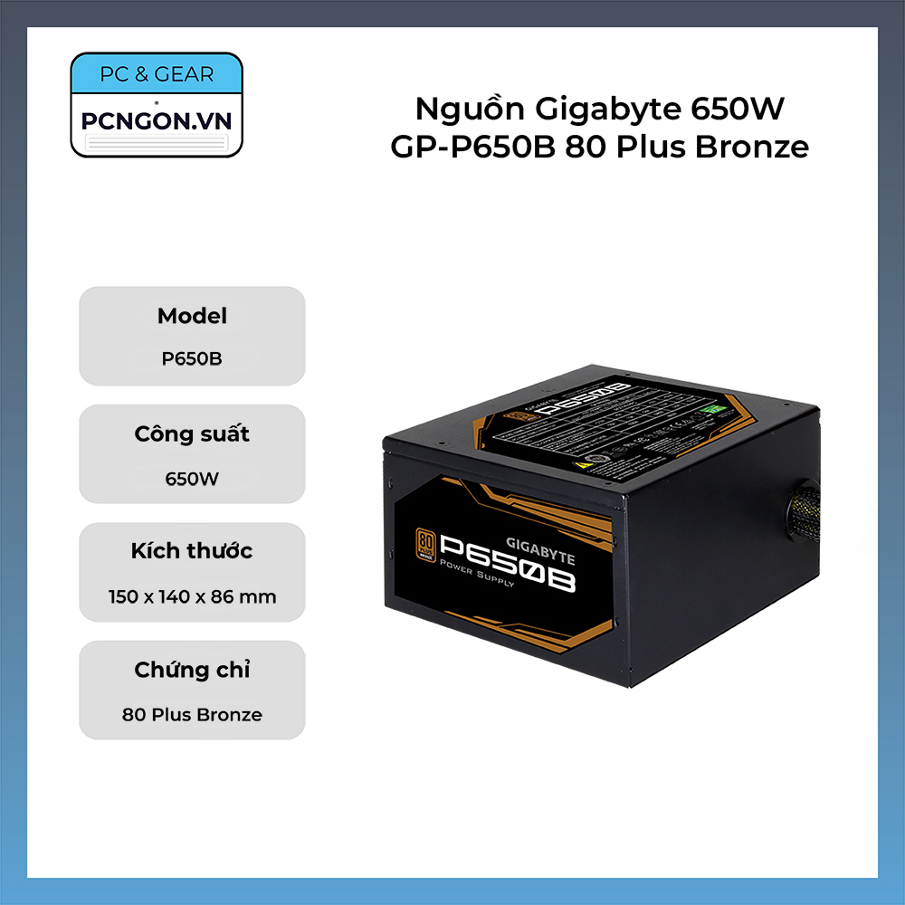 Nguồn Gigabyte 650W GP-P650B 80 Plus Bronze