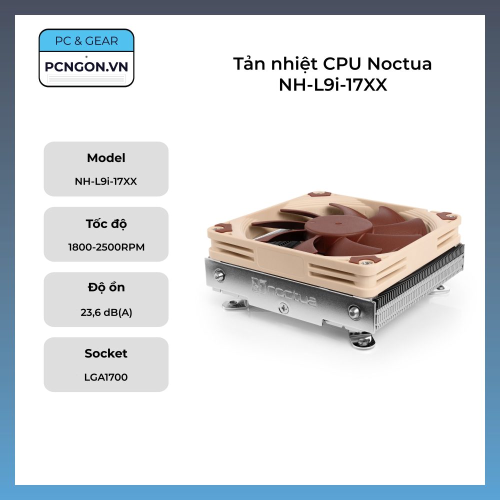 Tản Nhiệt Cpu Noctua Nh-l9i-17xx
