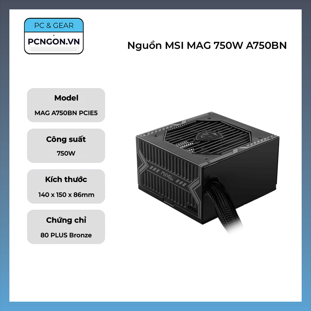 Nguồn MSI MAG 750W A750BN
