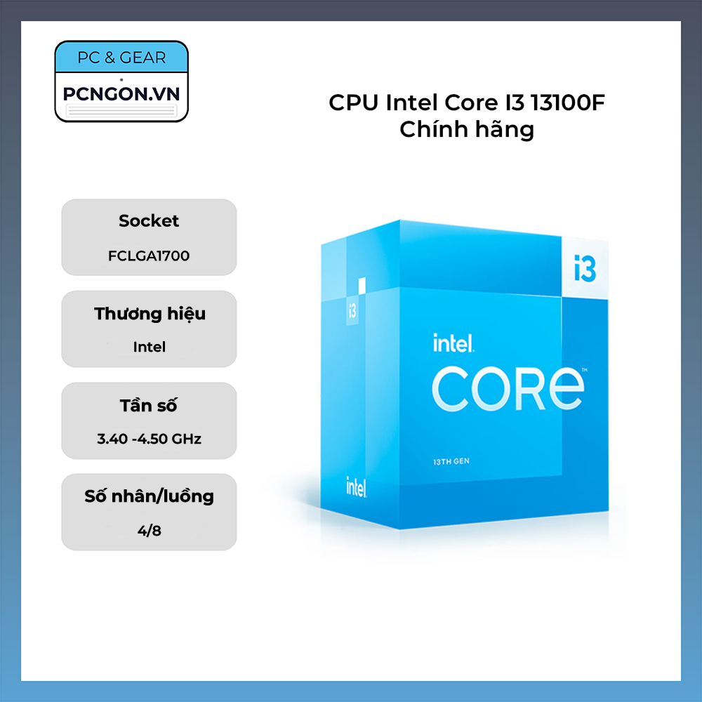 Cpu Intel Core I3 13100f Chính Hãng (3.4ghz Turbo 4.5ghz, 4 Nhân 8 Luồng)