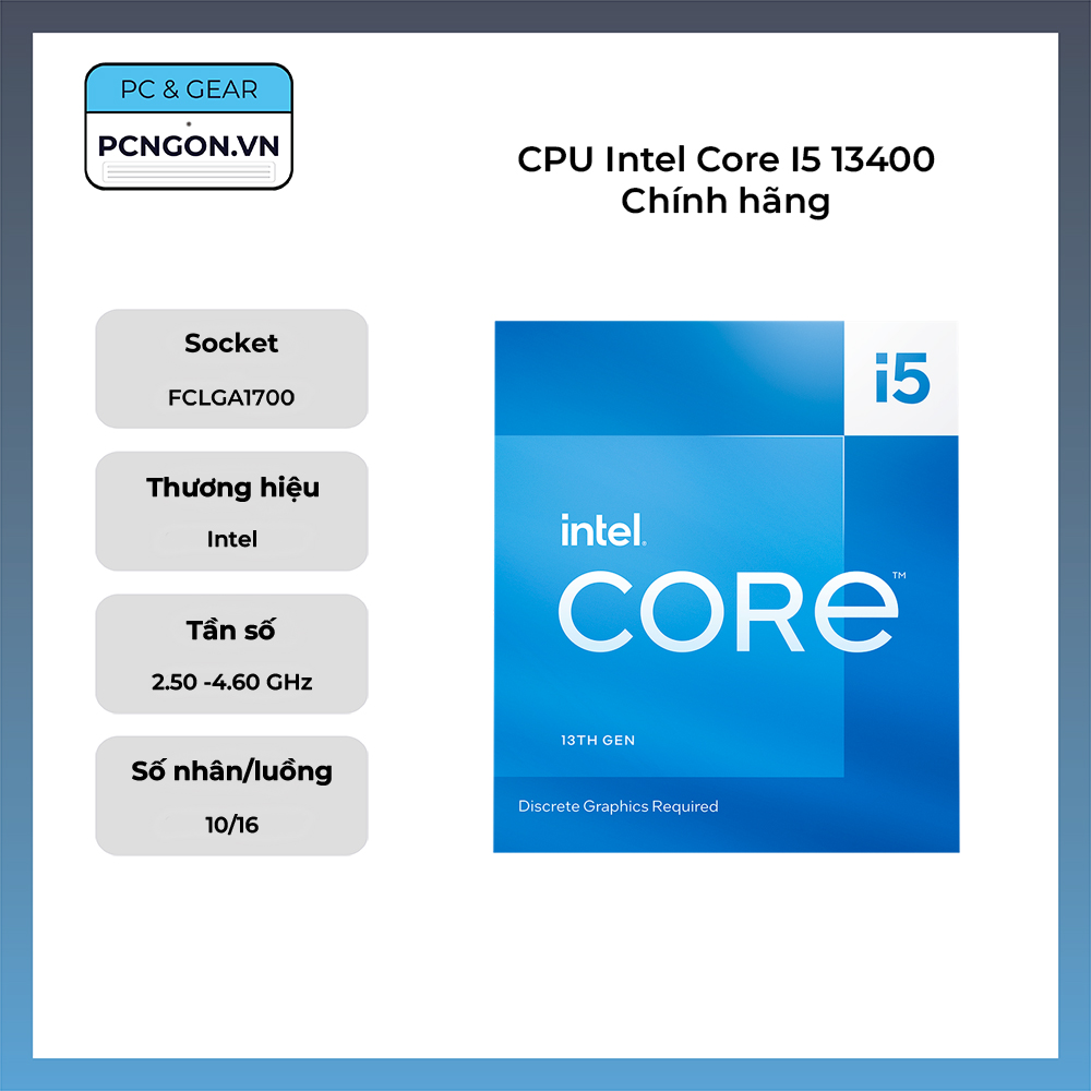 Cpu Intel Core I5 13400 Chính Hãng (2.5ghz Turbo 4.6ghz, 10 Nhân 16 Luồng)