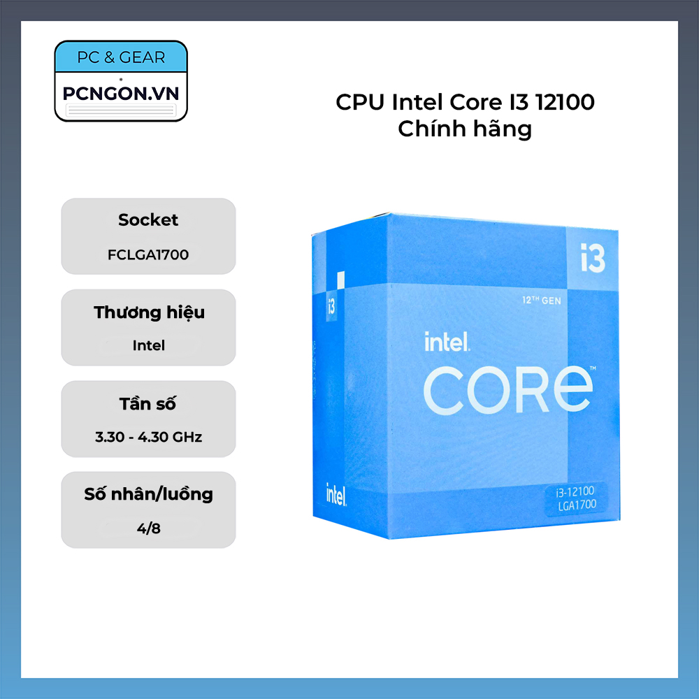 Cpu Intel Core I3 12100 Chính Hãng (3.3ghz Turbo 4.3ghz, 4 Nhân 8 Luồng)