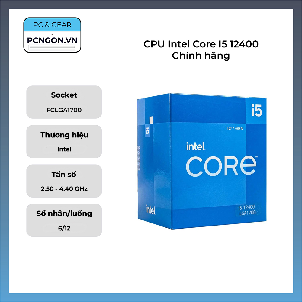 Cpu Intel Core I5 12400 Chính Hãng (2.5ghz Turbo 4.4ghz, 6 Nhân 12 Luồng)