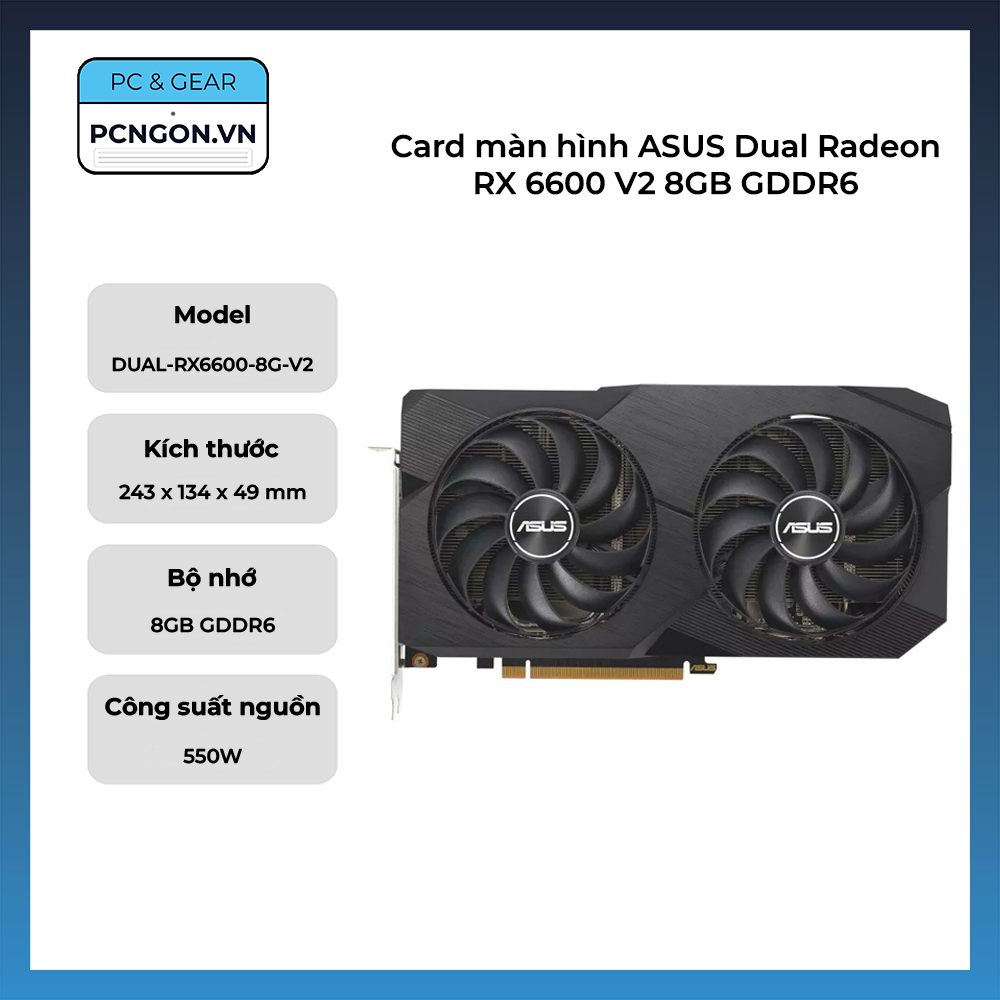 Card Màn Hình Asus Dual Radeon Rx 6600 V2 8gb Gddr6