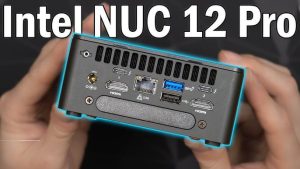 Giới thiệu về Intel NUC 12 Pro