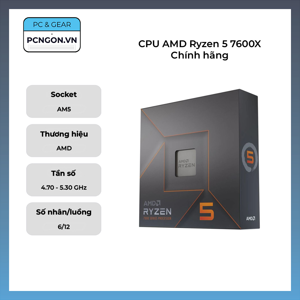 Cpu Amd Ryzen 5 7600x Chính Hãng (4.7ghz Turbo 5.3ghz, 6 Nhân 12 Luồng)