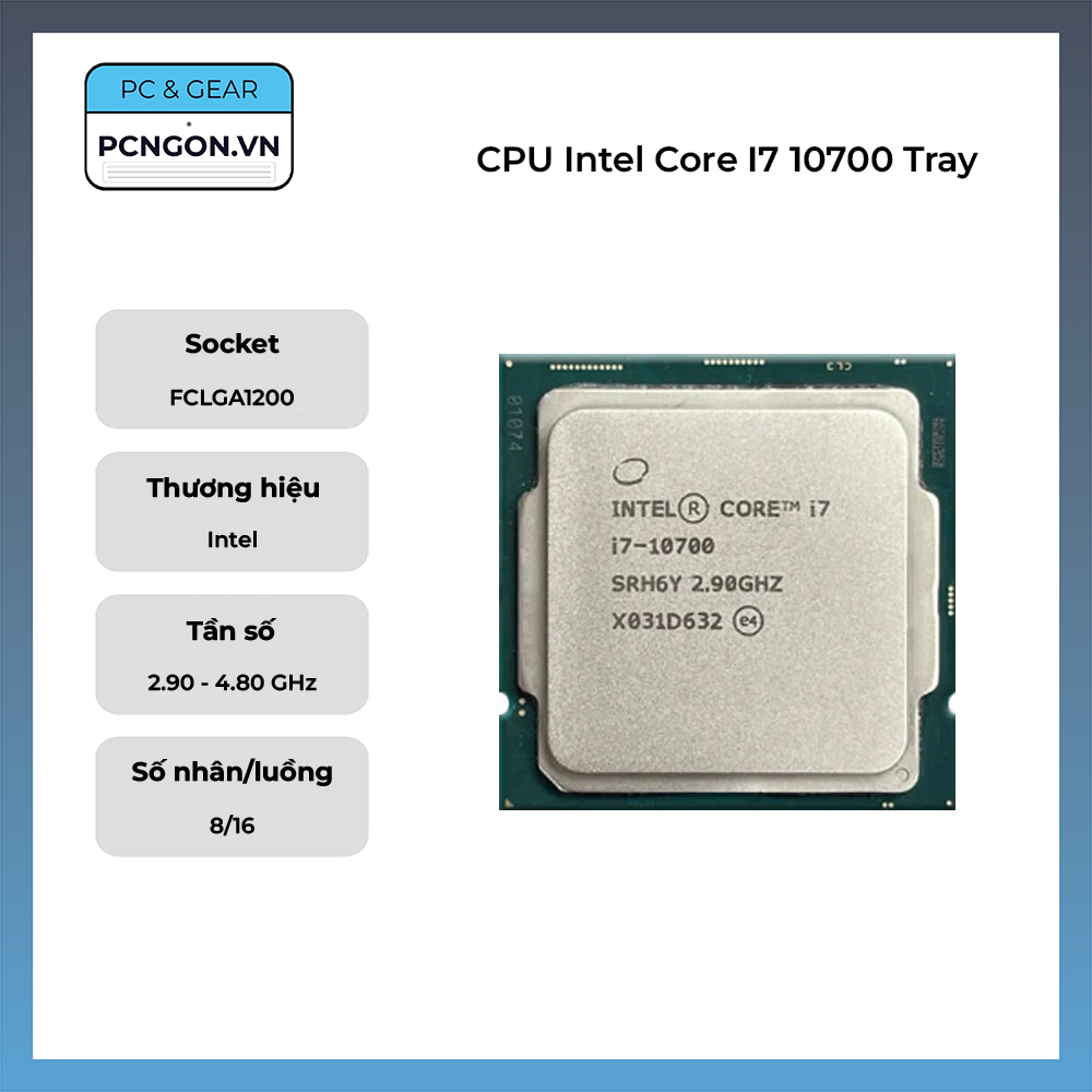 Cpu Intel Core I7 10700 Tray (2.9ghz Turbo 4.8ghz, 8 Nhân 16 Luồng)