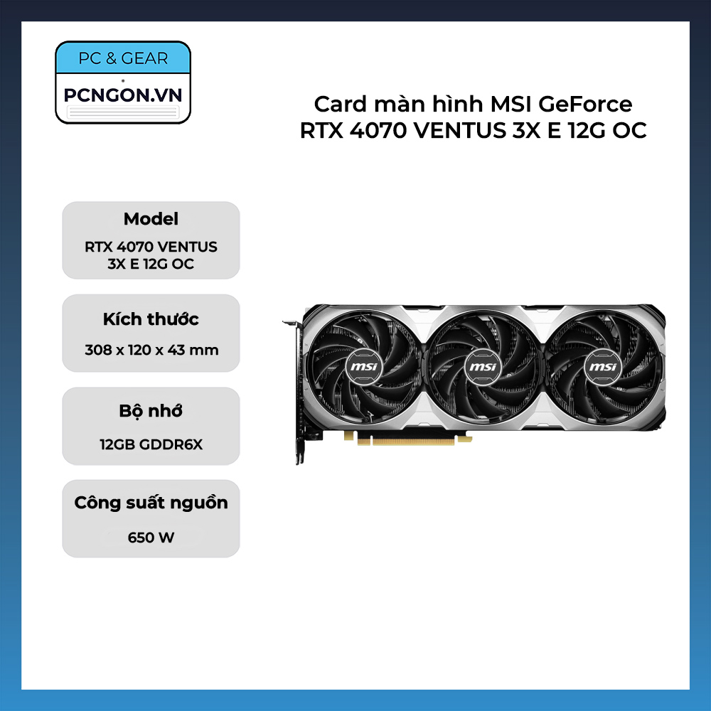Card Màn Hình Msi Geforce Rtx 4070 Ventus 3x E 12g Oc