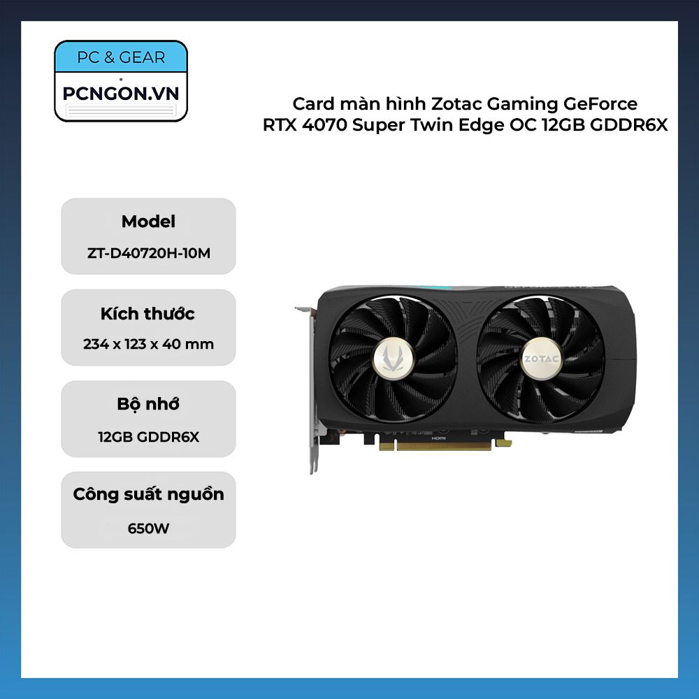 Card Màn Hình Zotac Gaming Geforce Rtx 4070 Super Twin Edge Oc 12gb Gddr6x