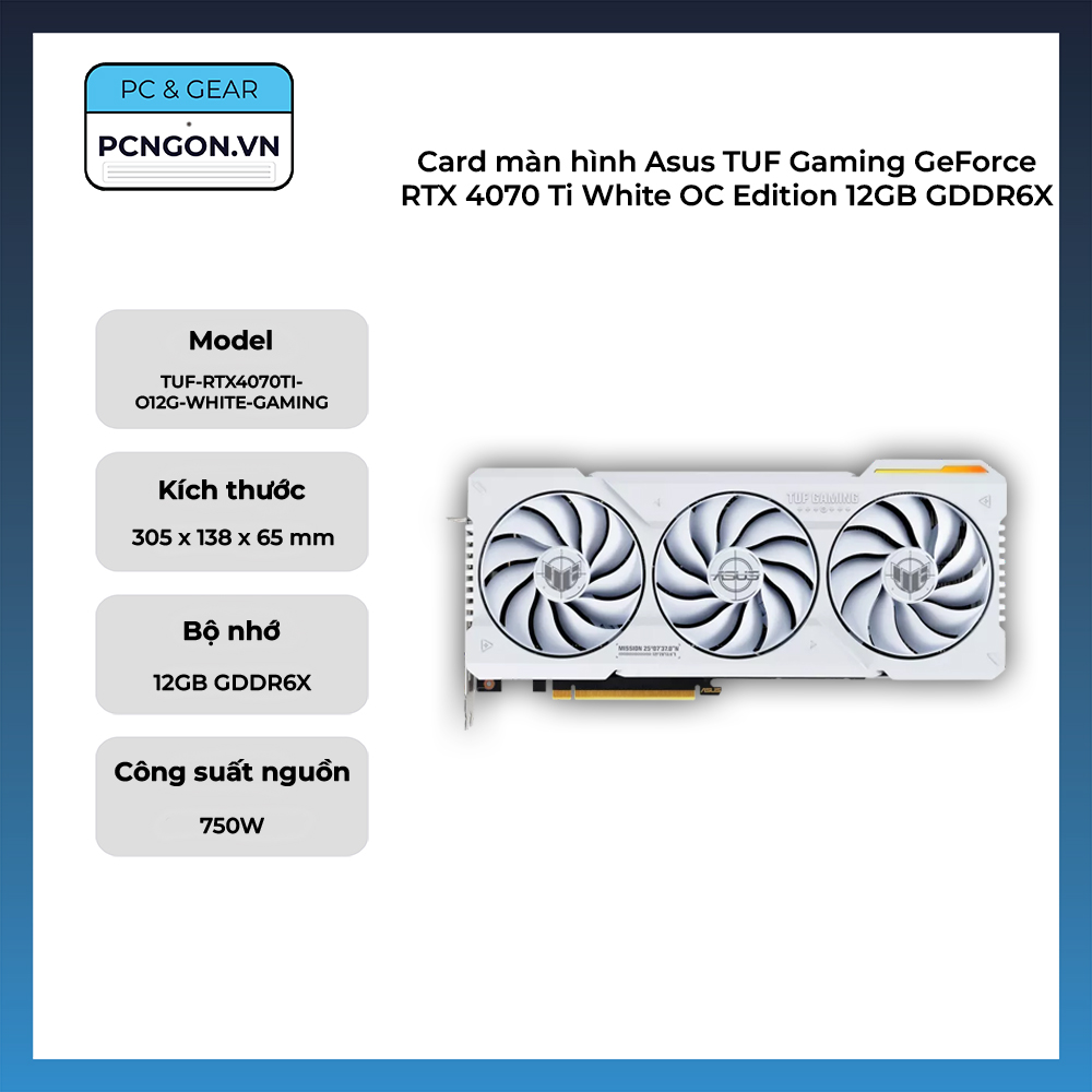Card Màn Hình Asus Tuf Gaming Geforce Rtx 4070 Ti White Oc Edition 12gb Gddr6x