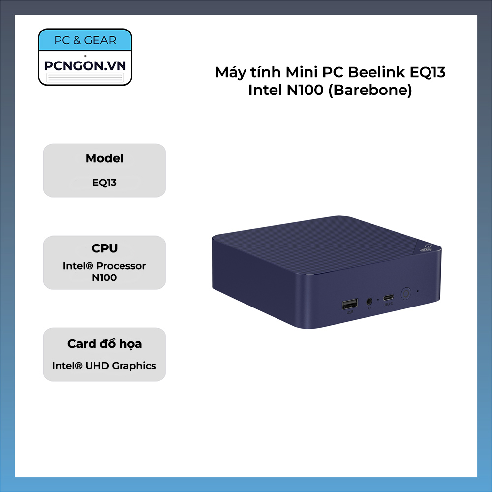 Máy Tính Mini Pc Beelink Eq13 Intel N100 (barebone)