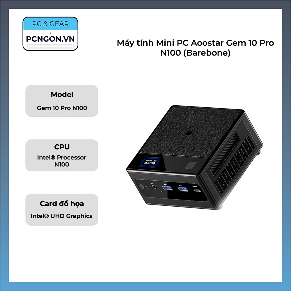 Máy Tính Mini Pc Aoostar Gem 10 Pro N100 (barebone)