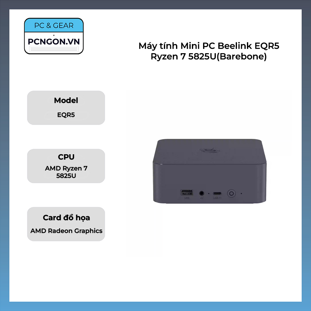 Máy Tính Mini Pc Beelink Eqr5 Ryzen 7 5825u(barebone)