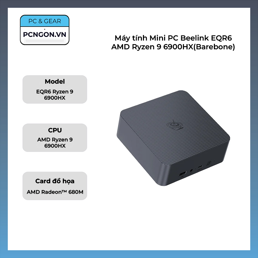 Máy Tính Mini Pc Beelink Eqr6 Amd Ryzen 9 6900hx(barebone)