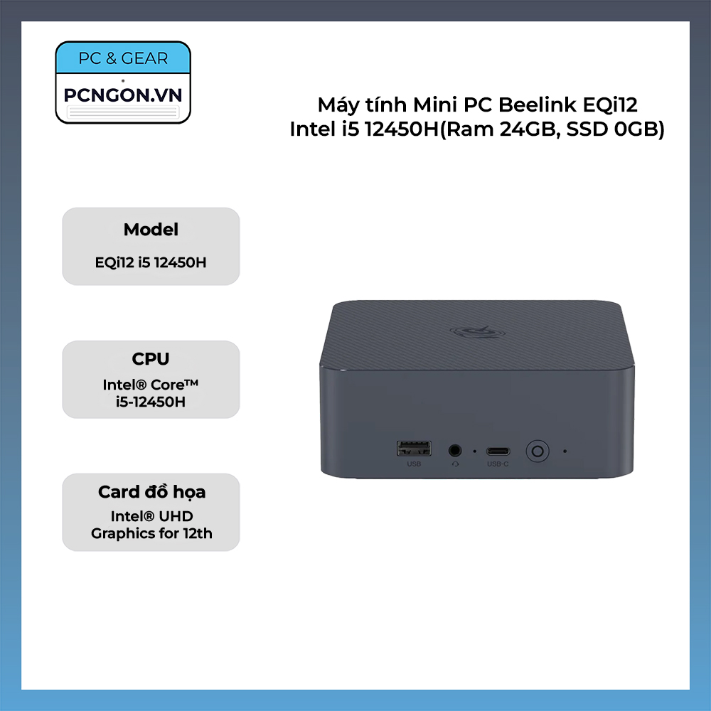 Máy Tính Mini Pc Beelink Eqi12 Intel I5 12450h(ram 24gb, Ssd 0gb)