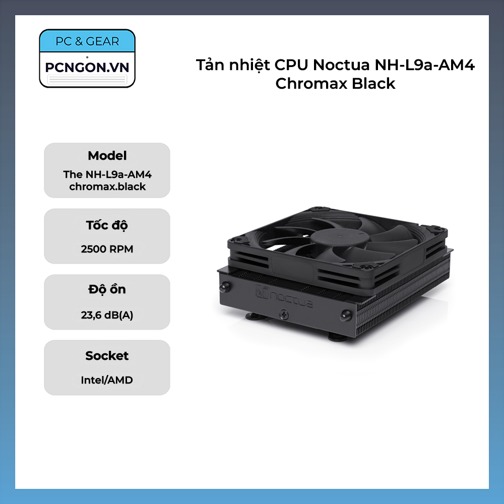 Tản Nhiệt Cpu Noctua Nh-l9a-am4 Chromax Black