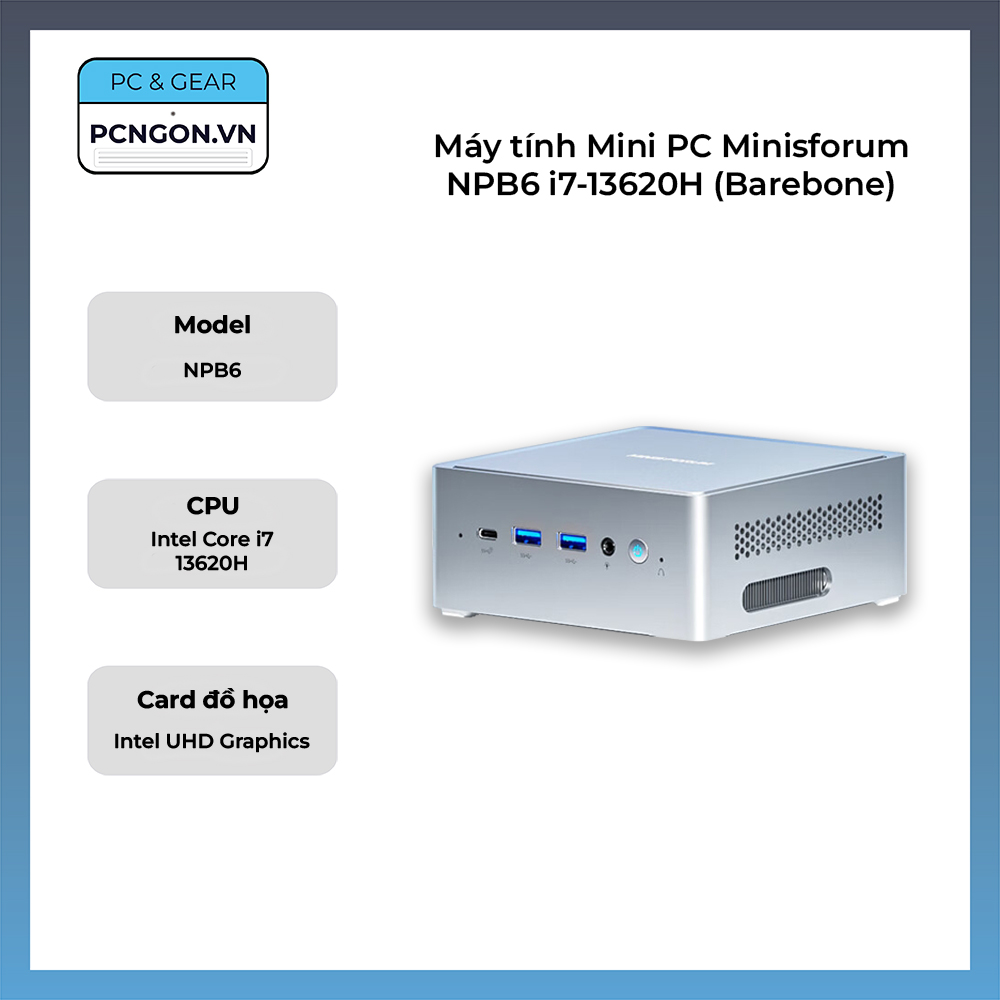 Máy Tính Mini Pc Minisforum Npb6 I7-13620h (barebone)