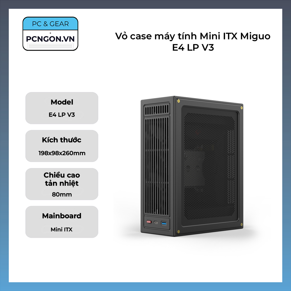 Vỏ Case Máy Tính Mini Itx Miguo E4 Lp V3