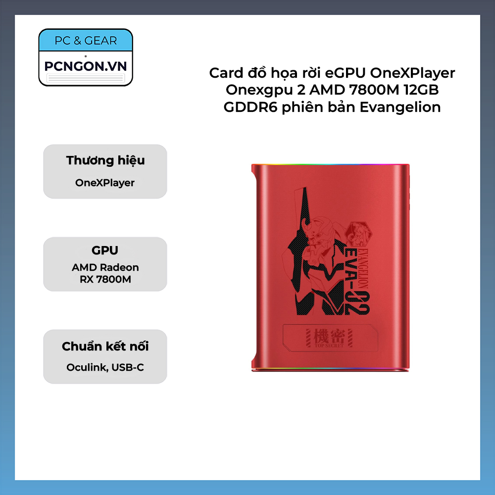Card đồ Họa Rời Egpu Onexplayer Onexgpu 2 Amd 7800m 12gb Gddr6 Phiên Bản Evangelion