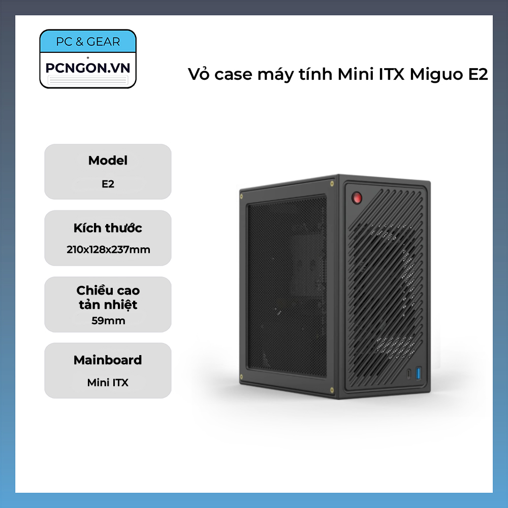 Vỏ Case Máy Tính Mini Itx Miguo E2