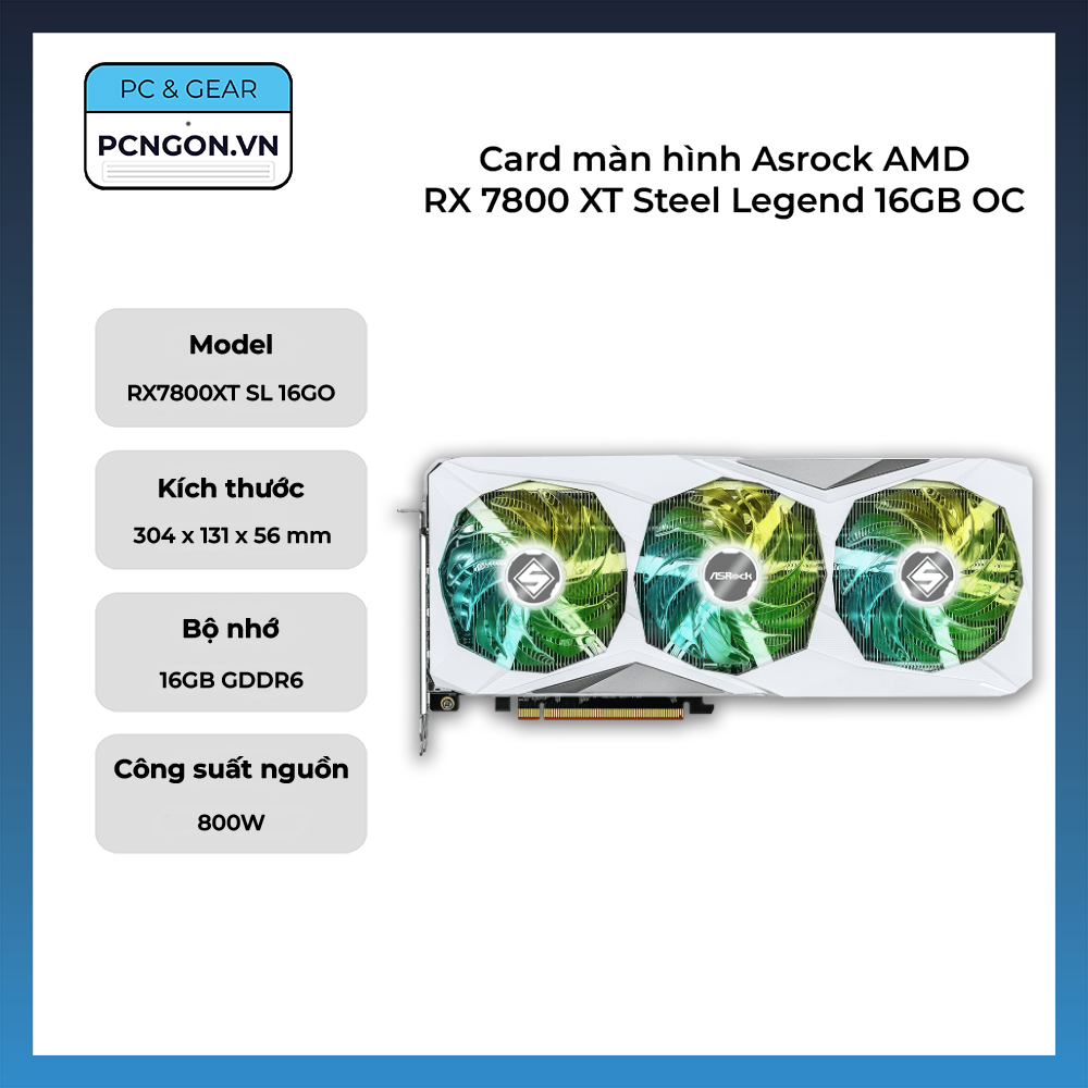 Card Màn Hình Asrock Amd Rx 7800 Xt Steel Legend 16gb Oc