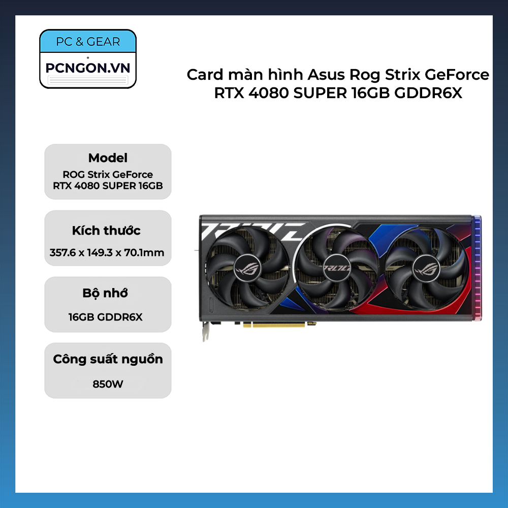 Card Màn Hình Asus Rog Strix Geforce Rtx 4080 Super 16gb Gddr6x