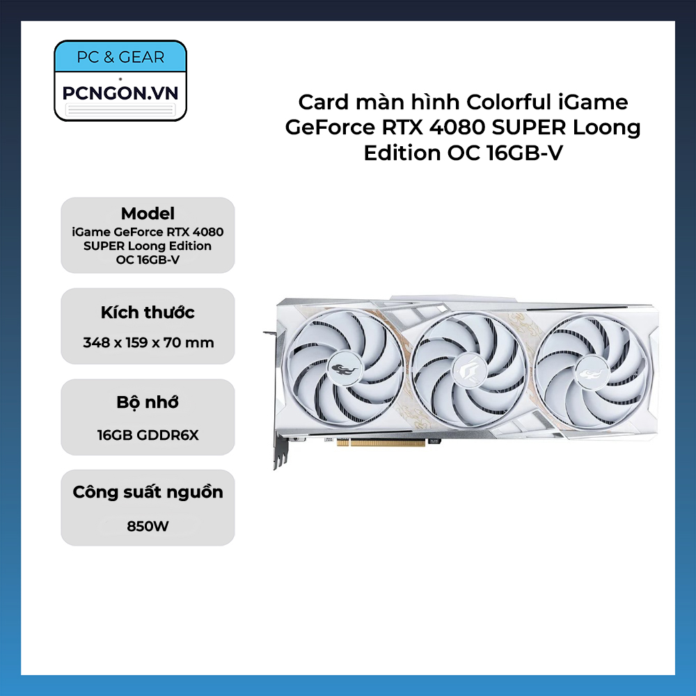 Card Màn Hình Colorful Igame Geforce Rtx 4080 Super Loong Edition Oc 16gb-v