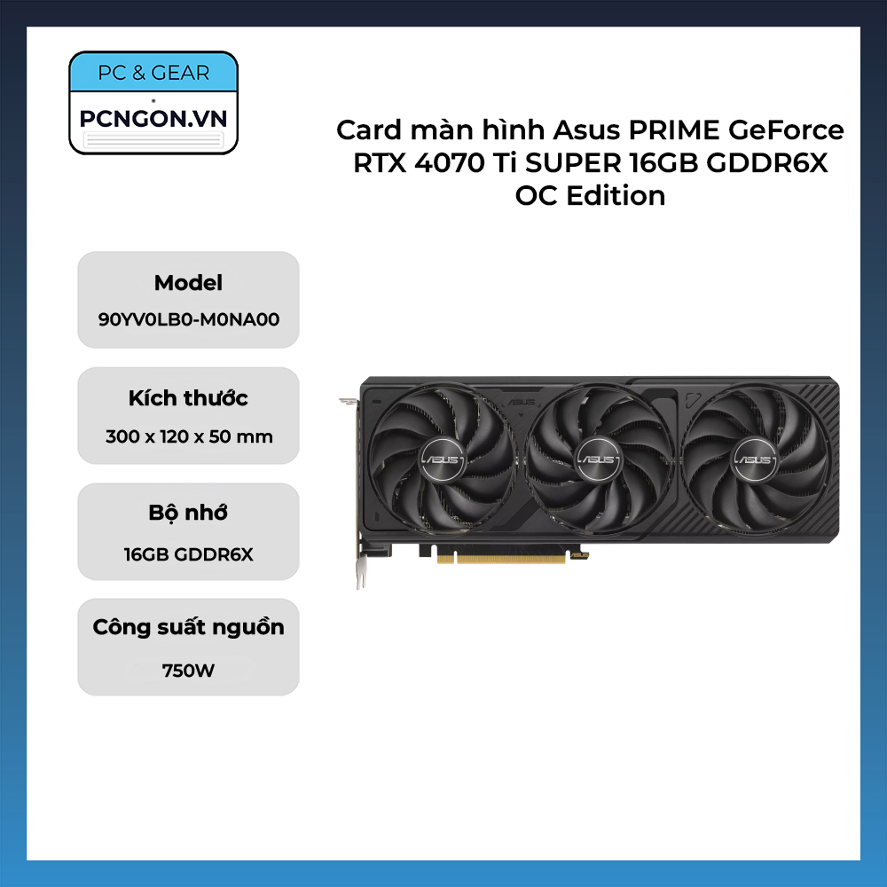 Card Màn Hình Asus Prime Geforce Rtx 4070 Ti Super 16gb Gddr6x Oc Edition