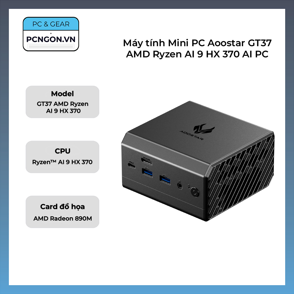 Máy Tính Mini Pc Aoostar Gt37 Amd Ryzen Ai 9 Hx 370 Ai Pc