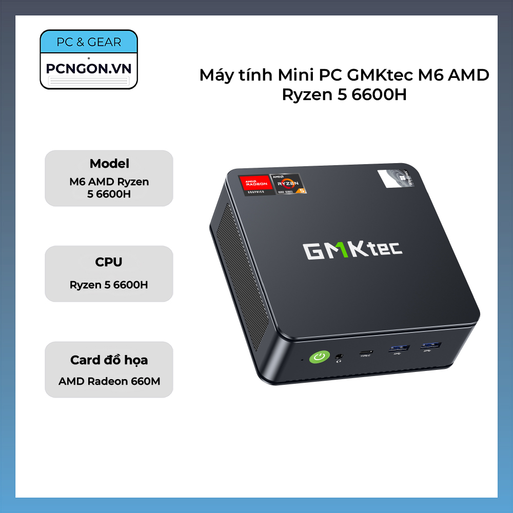 Máy Tính Mini Pc Gmktec M6 Amd Ryzen 5 6600h
