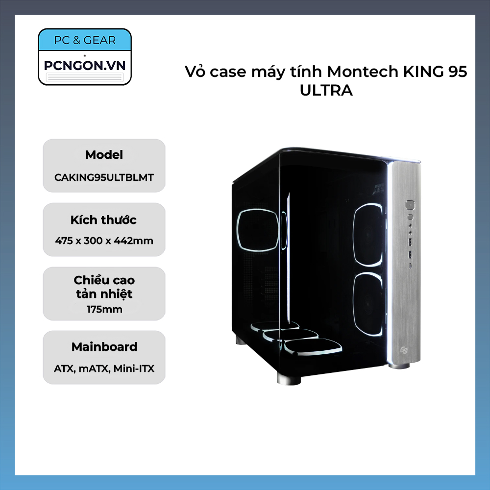 Vỏ Case Máy Tính Montech King 95 Ultra