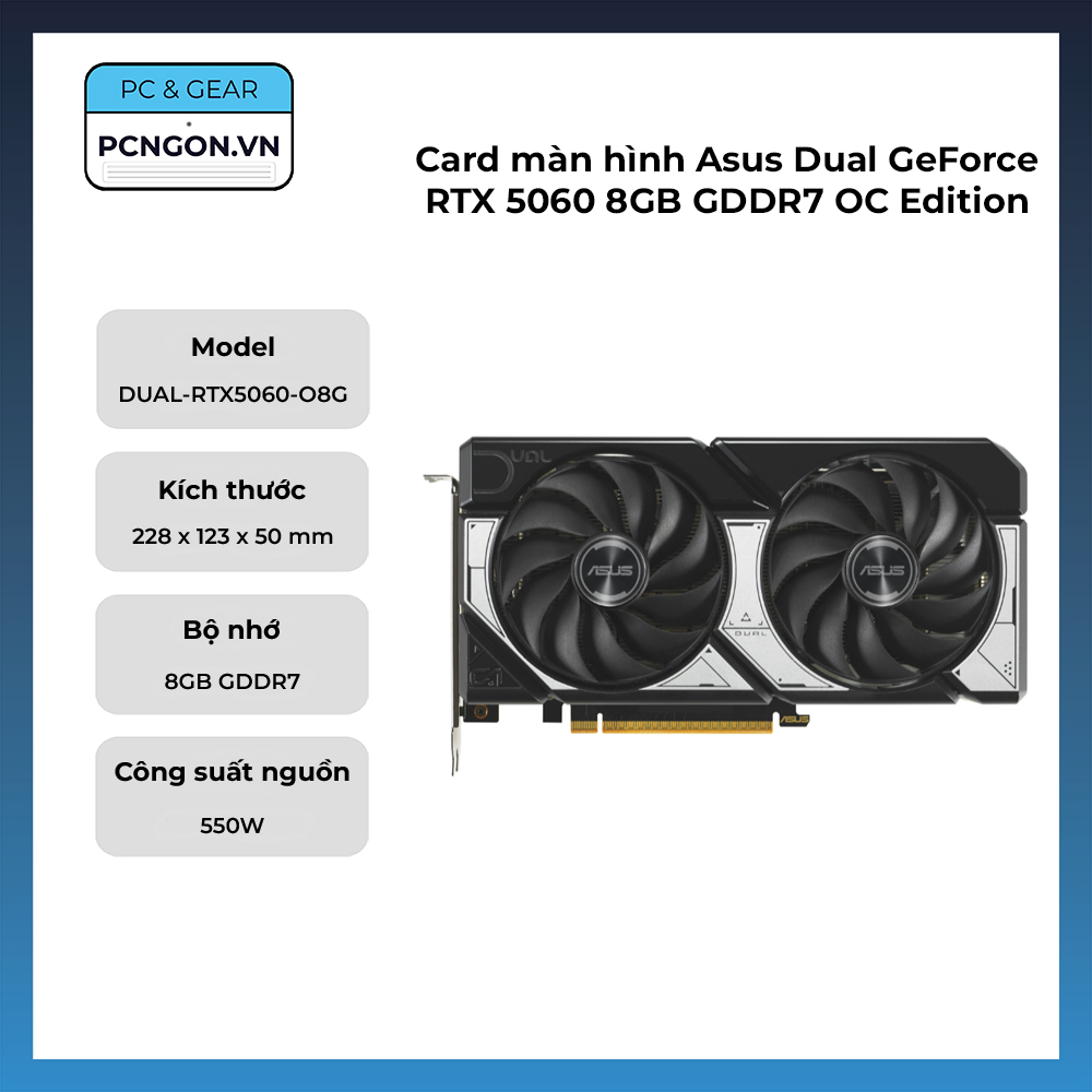 Card Màn Hình Asus Dual Geforce Rtx 5060 8gb Gddr7 Oc Edition