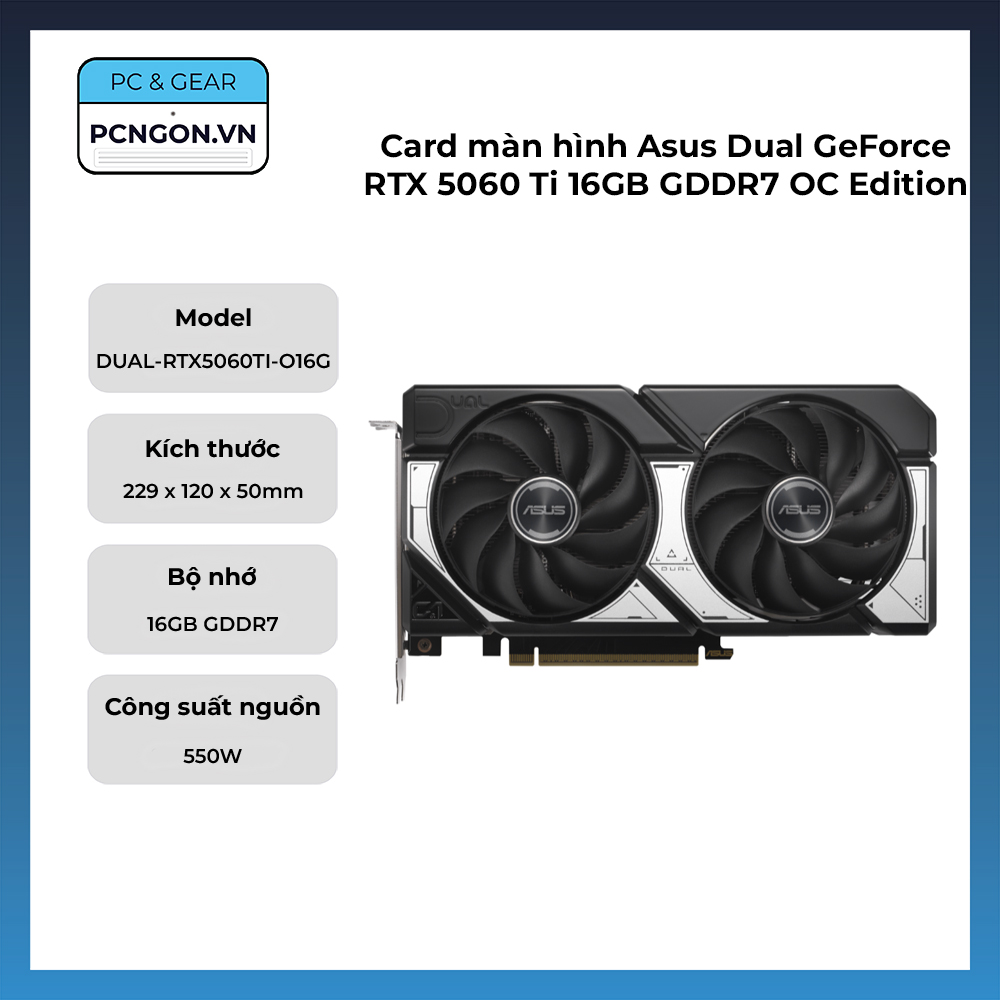 Card Màn Hình Asus Dual Geforce Rtx 5060 Ti 16gb Gddr7 Oc Edition