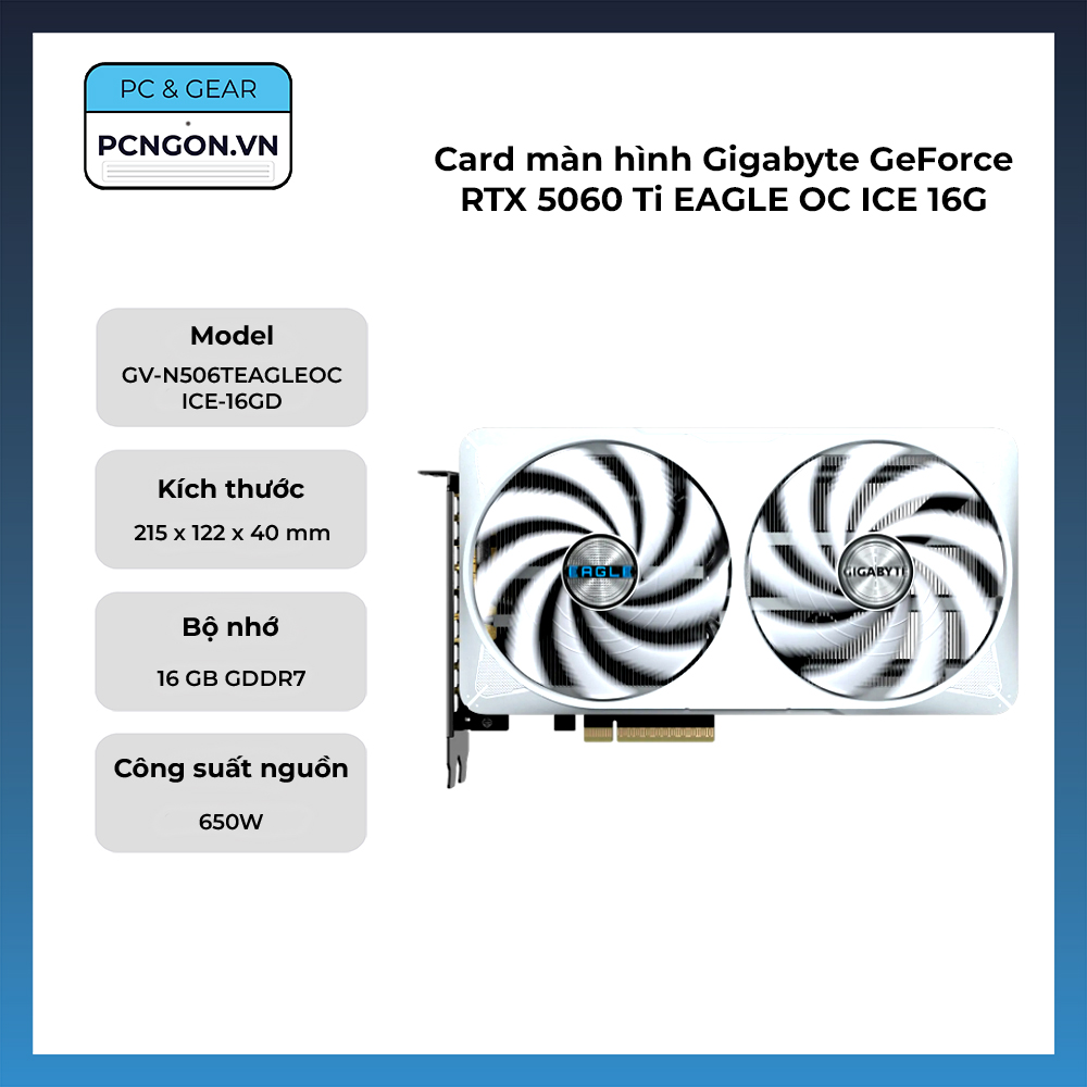 Card Màn Hình Gigabyte Geforce Rtx 5060 Ti Eagle Oc Ice 16g
