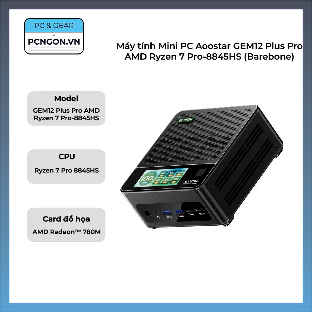 Máy Tính Mini Pc Aoostar Gem12 Plus Pro Amd Ryzen 7 Pro-8845hs (barebone)