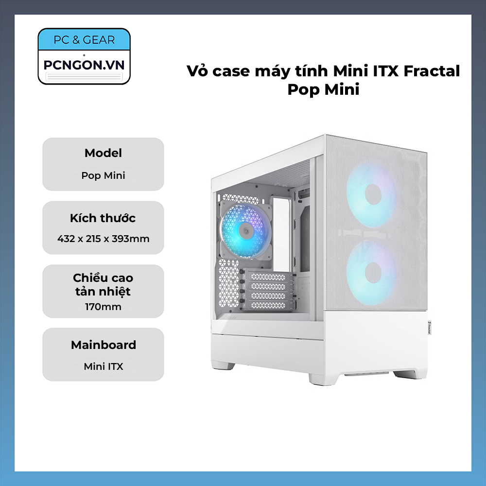 Vỏ Case Máy Tính Mini Itx Fractal Pop Mini