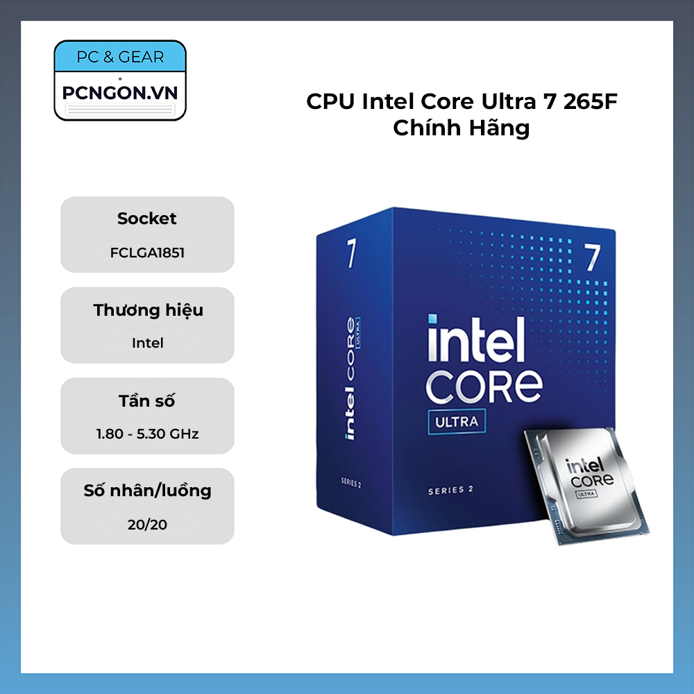 Cpu Intel Core Ultra 7 265f Chính Hãng (1.8 Ghz Turbo 5.3 Ghz, 20 Nhân, 20 Luồng)