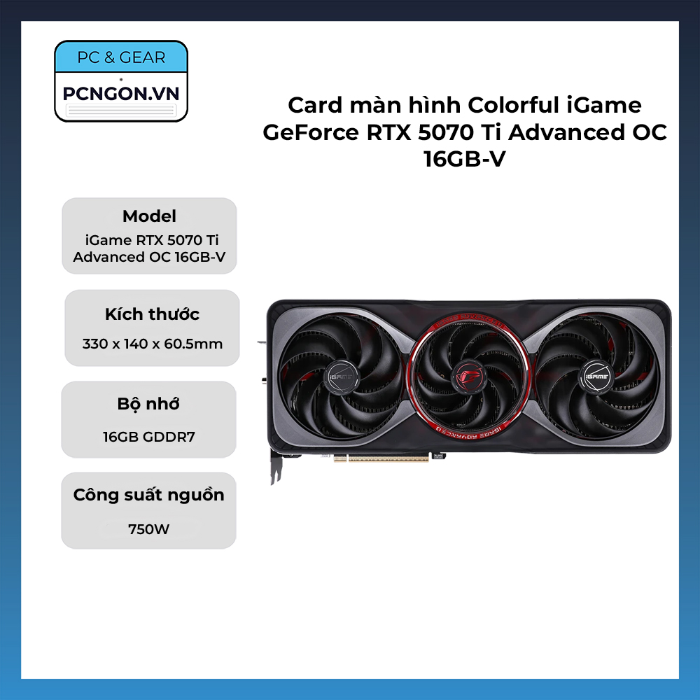 Card Màn Hình Colorful Igame Geforce Rtx 5070 Ti Advanced Oc 16gb-v