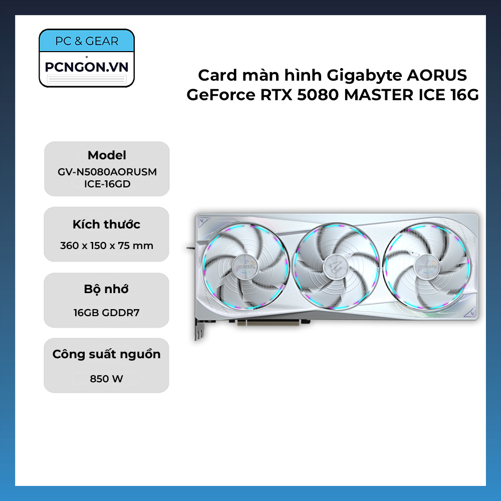 Card Màn Hình Gigabyte Aorus Geforce Rtx 5080 Master Ice 16g
