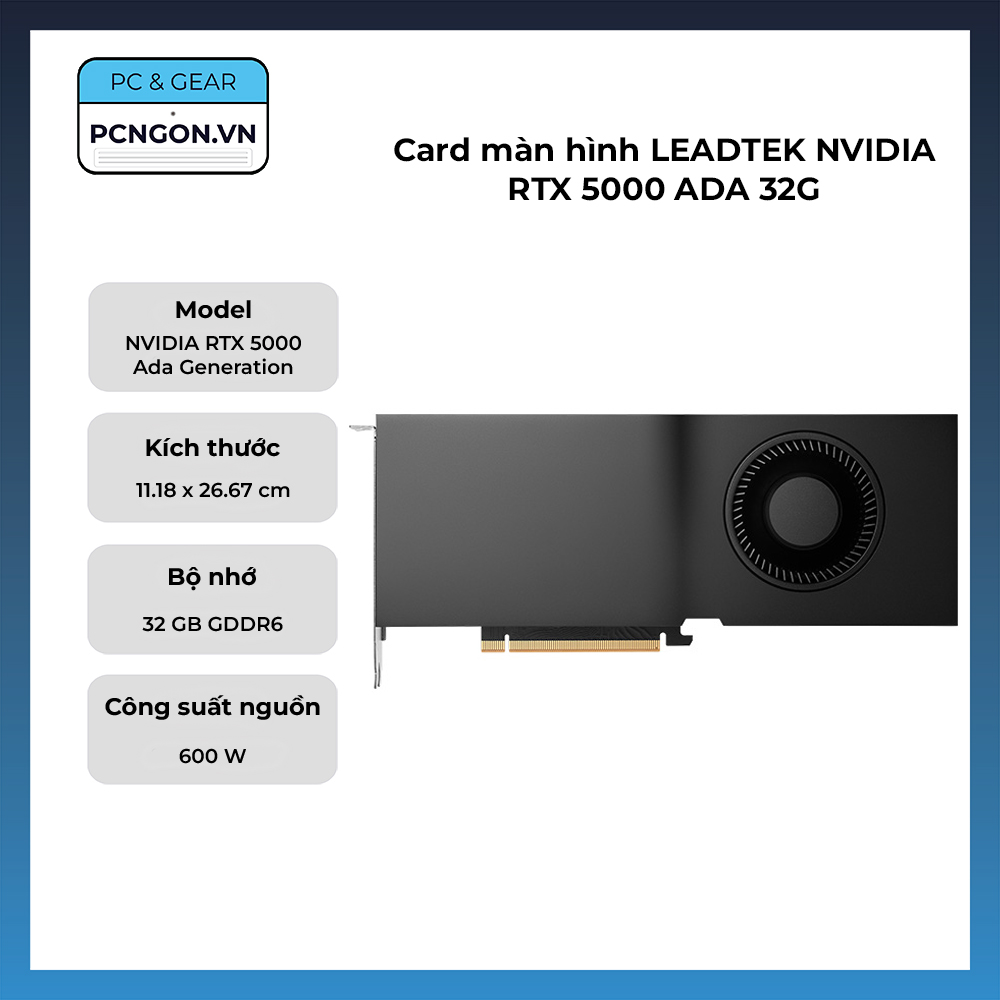 Card Màn Hình Leadtek Nvidia Rtx 5000 Ada 32g