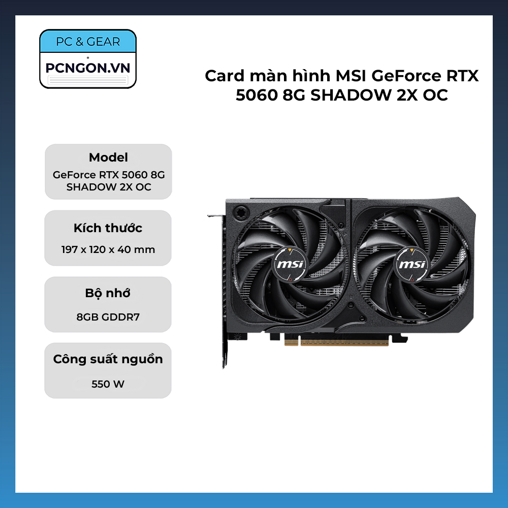 Card Màn Hình Msi Geforce Rtx 5060 8g Shadow 2x Oc