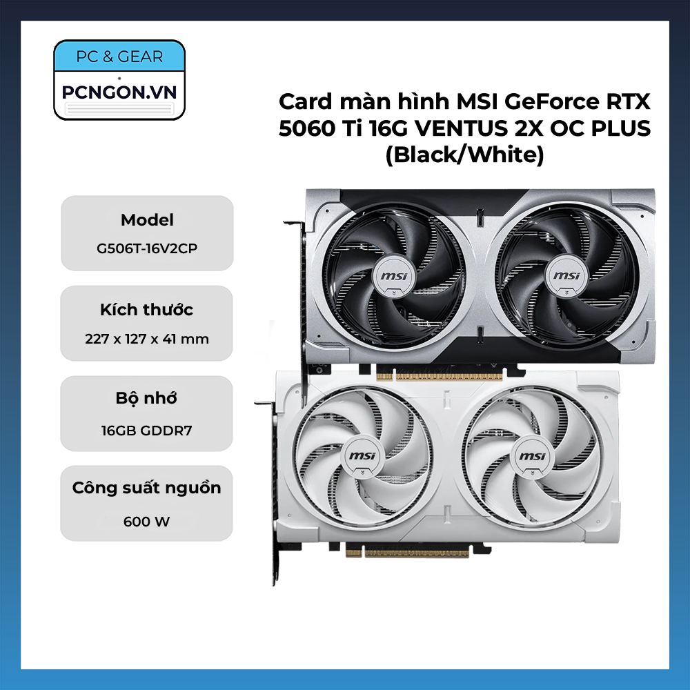 Card Màn Hình Msi Geforce Rtx 5060 Ti 16g Ventus 2x Oc Plus (black, White)